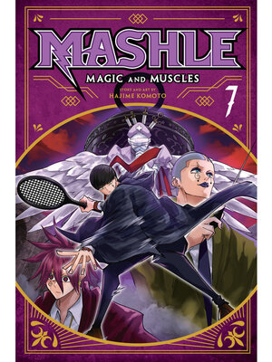 cover image of Mashle: Magic and Muscles, Volume 7